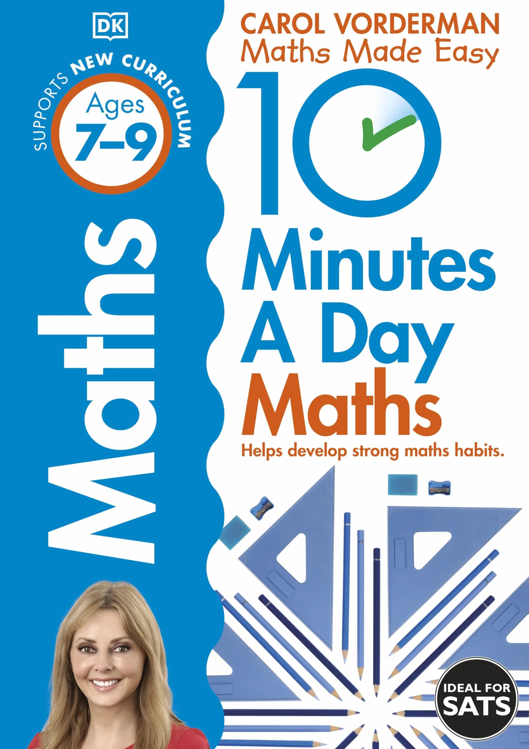 10 Minutes A Day Maths, Ages 7-9 (Key Stage 2): Supports the National Curriculum, Helps Develop Strong Maths Skills